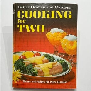 1968 Better Homes and Gardens Cooking for TWO cook book menus party ideas